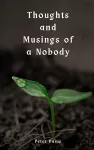 Thoughts and Musings of a Nobody cover