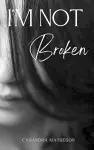 I'm Not Broken cover