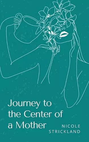 Journey to the Center of a Mother cover