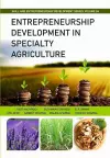 Entrepreneurship Development in Specialty Agriculture cover