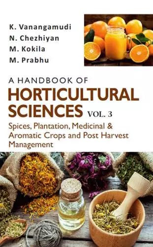 A Handbook of Horticultural Sciences, Volume 3 cover