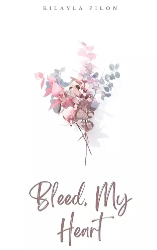 Bleed, My Heart cover