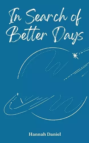 In Search of Better Days cover