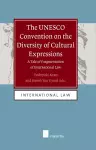 The UNESCO Convention on the Diversity of Cultural Expressions cover