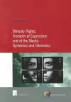 Minority Rights, Freedom of Expression and of the Media: Dynamics and Dilemmas cover