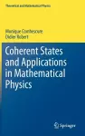 Coherent States and Applications in Mathematical Physics cover