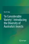‘In Considerable Variety’: Introducing the Diversity of Australia’s Insects cover