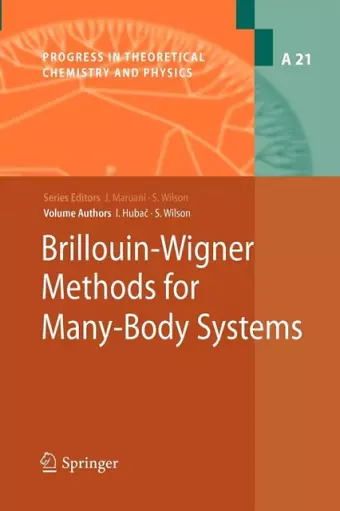 Brillouin-Wigner Methods for Many-Body Systems cover