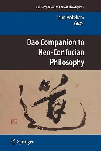 Dao Companion to Neo-Confucian Philosophy cover