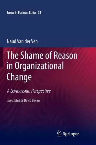 The Shame of Reason in Organizational Change cover