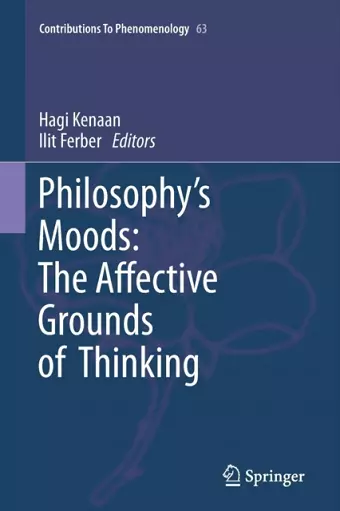 Philosophy's Moods: The Affective Grounds of Thinking cover