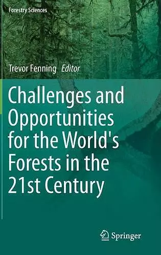 Challenges and Opportunities for the World's Forests in the 21st Century cover