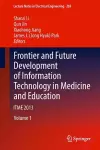 Frontier and Future Development of Information Technology in Medicine and Education cover