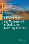 Climate Change and Management of  Cool Season Grain Legume Crops cover