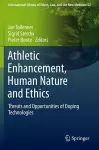 Athletic Enhancement, Human Nature and Ethics cover
