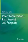 Insect Conservation: Past, Present and Prospects cover