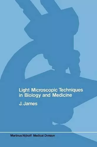 Light microscopic techniques in biology and medicine cover