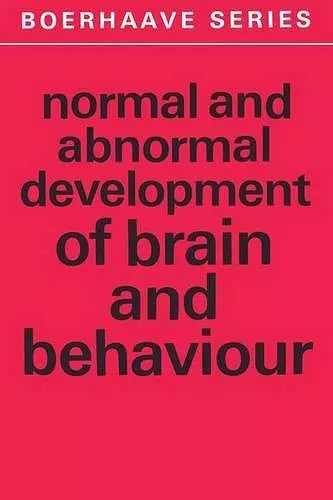 Normal and Abnormal Development of Brain and Behaviour cover