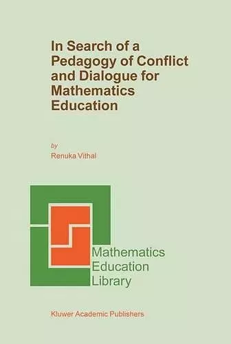 In Search of a Pedagogy of Conflict and Dialogue for Mathematics Education cover