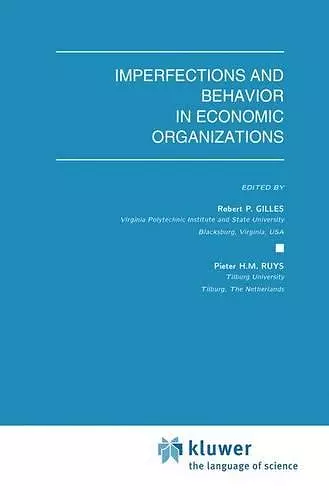 Imperfections and Behavior in Economic Organizations cover