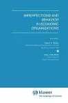Imperfections and Behavior in Economic Organizations cover