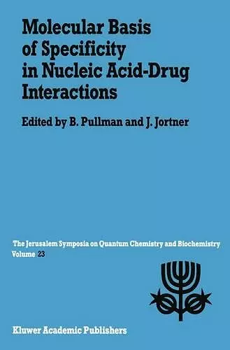 Molecular Basis of Specificity in Nucleic Acid-Drug Interactions cover