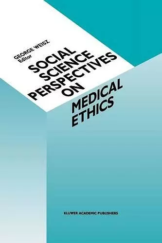 Social Science Perspectives on Medical Ethics cover