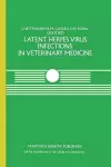 Latent Herpes Virus Infections in Veterinary Medicine cover