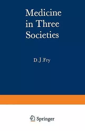 Medicine in Three Societies cover