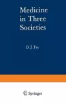 Medicine in Three Societies cover