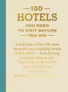 150 Hotels You Need To Visit Before You Die cover