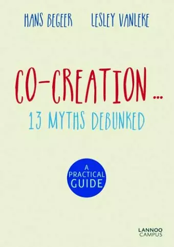 Co-Creation...13 Myths Debunked cover