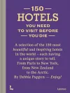150 Hotels You Need to Visit before You Die cover