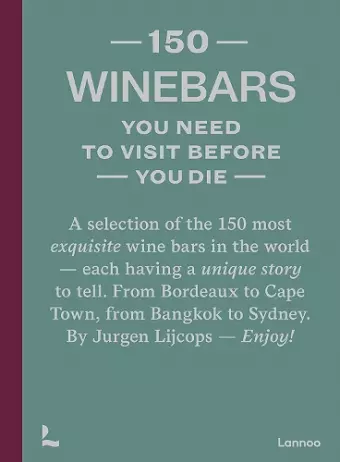 150 Wine Bars You Need to Visit Before You Die cover