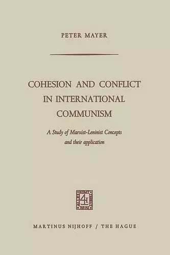 Cohesion and Conflict in International Communism cover