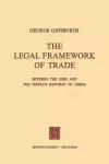 The Legal Framework of Trade between the USSR and the People’s Republic of China cover