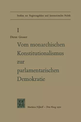 Von Monarchischen Konstitutionalismus Zur Parlamentarischen Demokratie cover