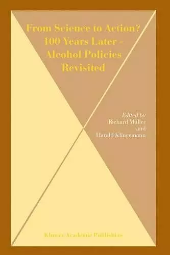 From Science to Action? 100 Years Later - Alcohol Policies Revisited cover