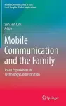 Mobile Communication and the Family cover