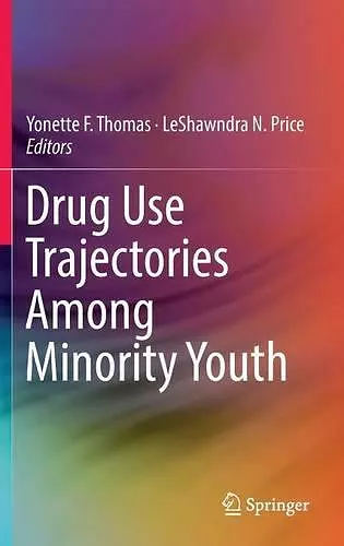Drug Use Trajectories Among Minority Youth cover