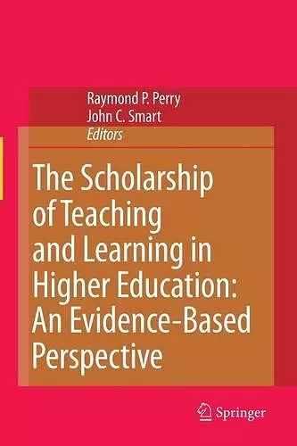 The Scholarship of Teaching and Learning in Higher Education: An Evidence-Based Perspective cover