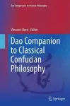 Dao Companion to Classical Confucian Philosophy cover