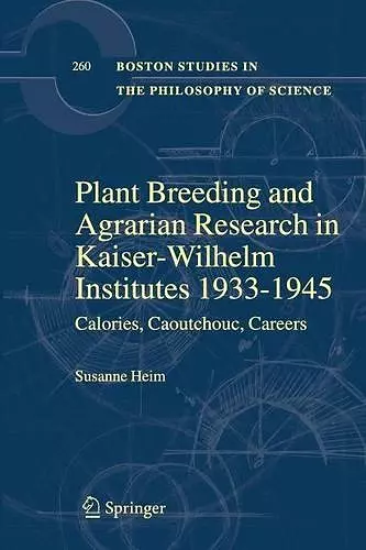 Plant Breeding and Agrarian Research in Kaiser-Wilhelm-Institutes 1933-1945 cover