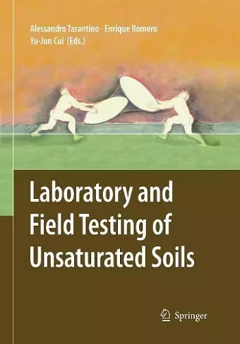 Laboratory and Field Testing of Unsaturated Soils cover