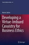 Developing a Virtue-Imbued Casuistry for Business Ethics cover