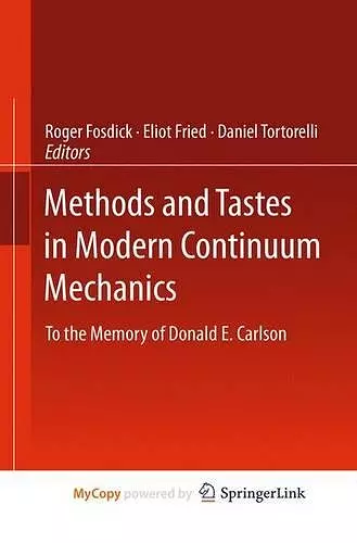 Methods and Tastes in Modern Continuum Mechanics cover