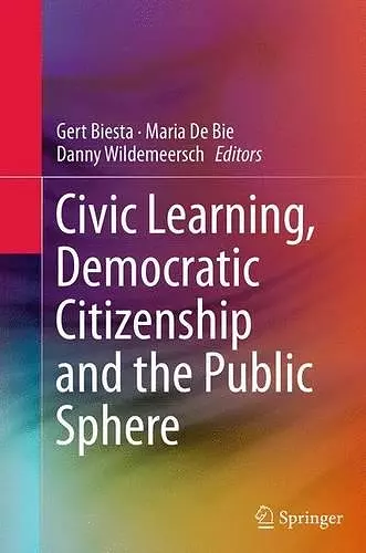 Civic Learning, Democratic Citizenship and the Public Sphere cover