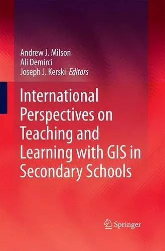 International Perspectives on Teaching and Learning with GIS in Secondary Schools cover