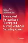 International Perspectives on Teaching and Learning with GIS in Secondary Schools cover