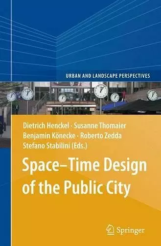 Space–Time Design of the Public City cover
